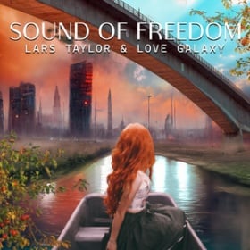 LARS TAYLOR & LOVE GALAXY - SOUND OF FREEDOM